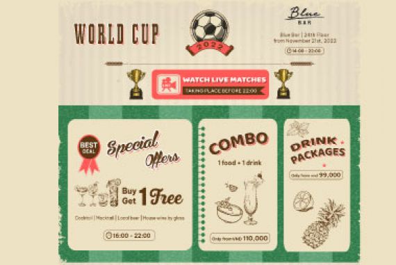 Xem World Cup 2022 và thưởng thức ẩm thực thế giới tại khách sạn Potique